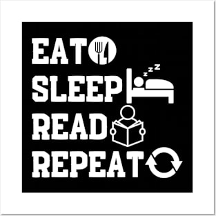 Eat Sleep Read Repeat Posters and Art